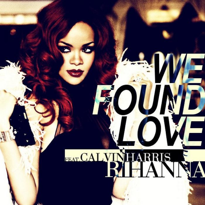 Calvin Harris Feat Rihanna - We Found Love (Aslei de Calais Remix