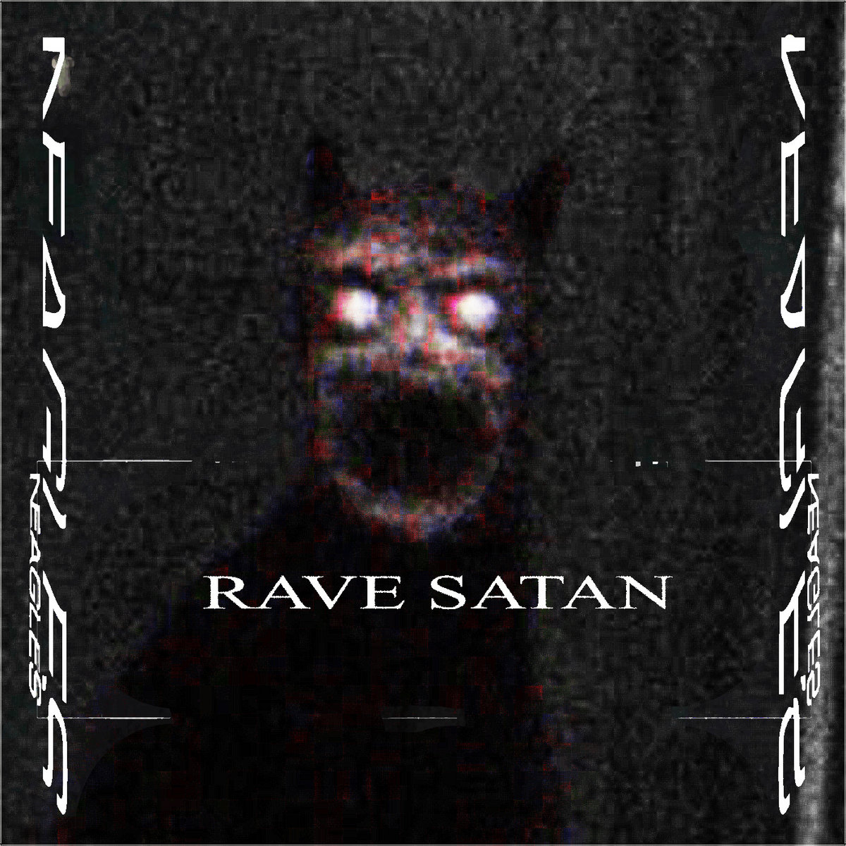 Neagles - RAVE SATAN