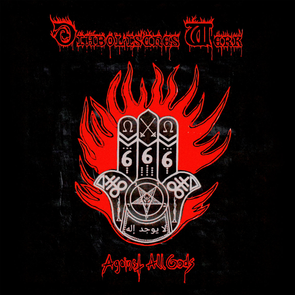 Against All Gods | Diabolisches Werk, image size:1200x1200