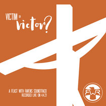 Easter 2021: Victim or Victor? LIVE@ABF cover art