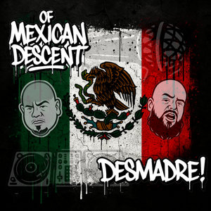 Desmadre!Of Mexican Descent cover