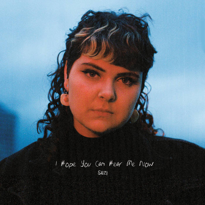I Hope You Can Hear Me Now | Suzi