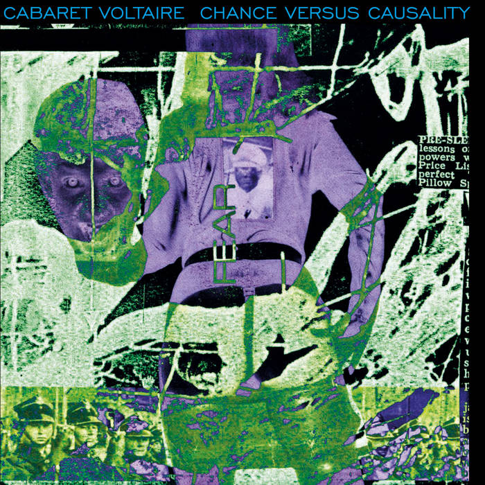 Chance Versus Causality | Cabaret Voltaire