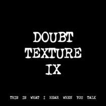 DOUBT TEXTURE IX [TF00499] [FREE] cover art