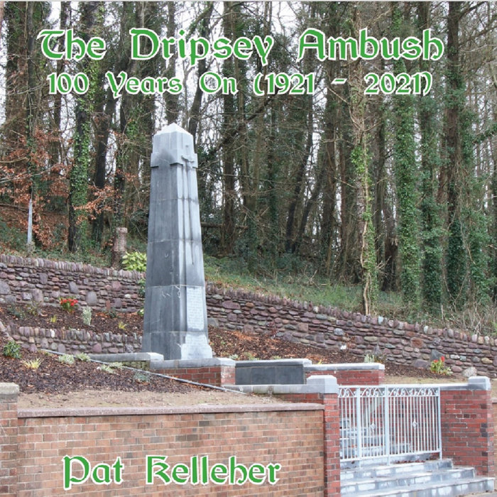 The Dripsey Ambush (Single) Pat Kelleher