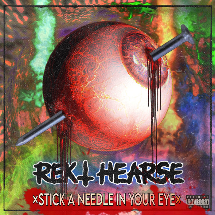 Stick A Needle In Your Eye Rekt Hearse