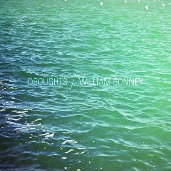 Split | Droughts / William Bonney | Error Records