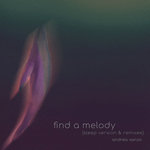 Find a Melody (Sleep Version & Remixes)