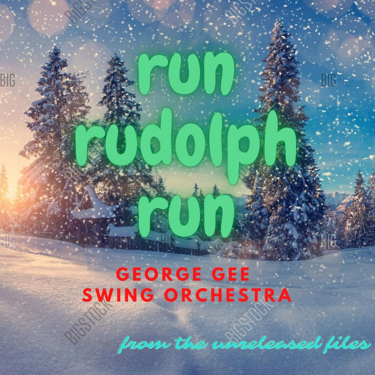 Run Run Rudolph Singers Run Rudolph Run | George Gee Swing Orchestra