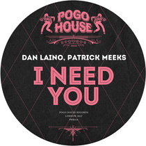 DAN LAINO, PATRICK MEEKS - I Need You [PHR416] cover art