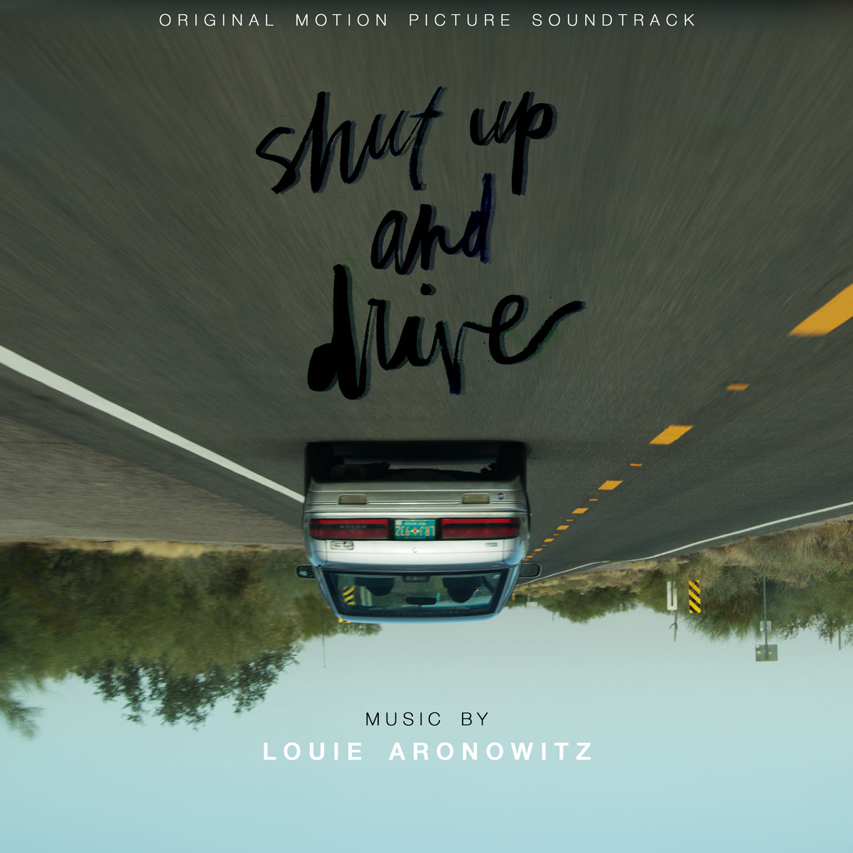 Shut Up And Drive Soundtrack Louie Aronowitz