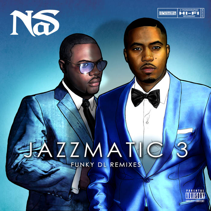 Jazzmatic 3 (Funky DL Remixes Nas) | Funky DL