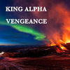 King Alpha - Vengeance Dub 3