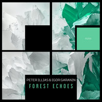 Peter Illias & Igor Garanin — Forest Echoes