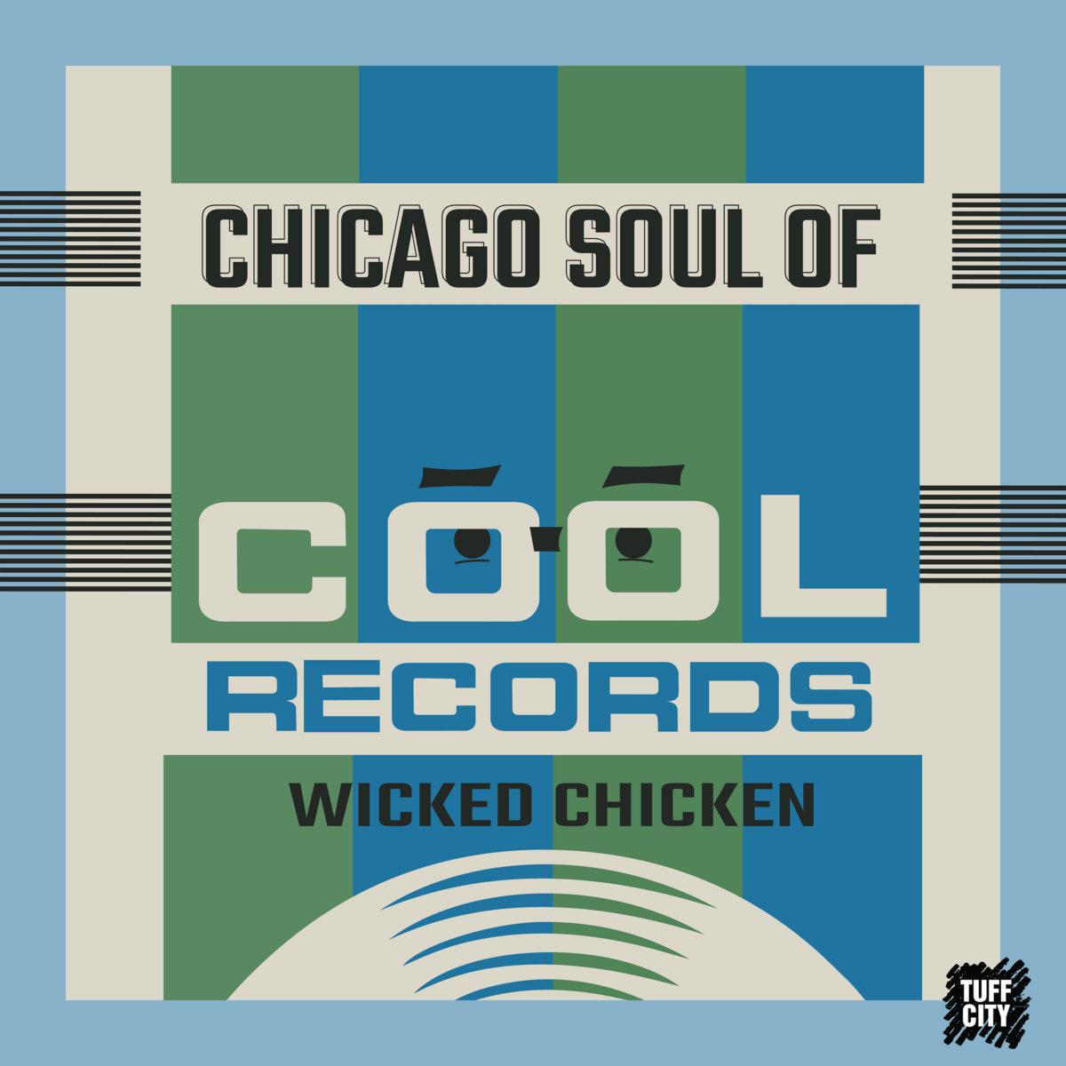 The Chicago Soul of Cool Records: Wicked Chicken | Tuff City Records