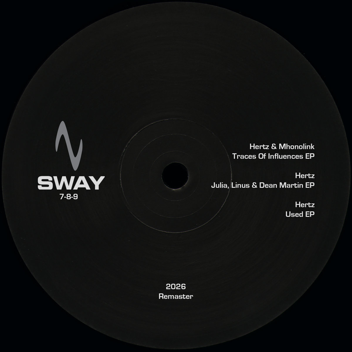 SWAY 7-8-9 (2026 Remaster) | Hertz & Mhonolink, Hertz | SWAY