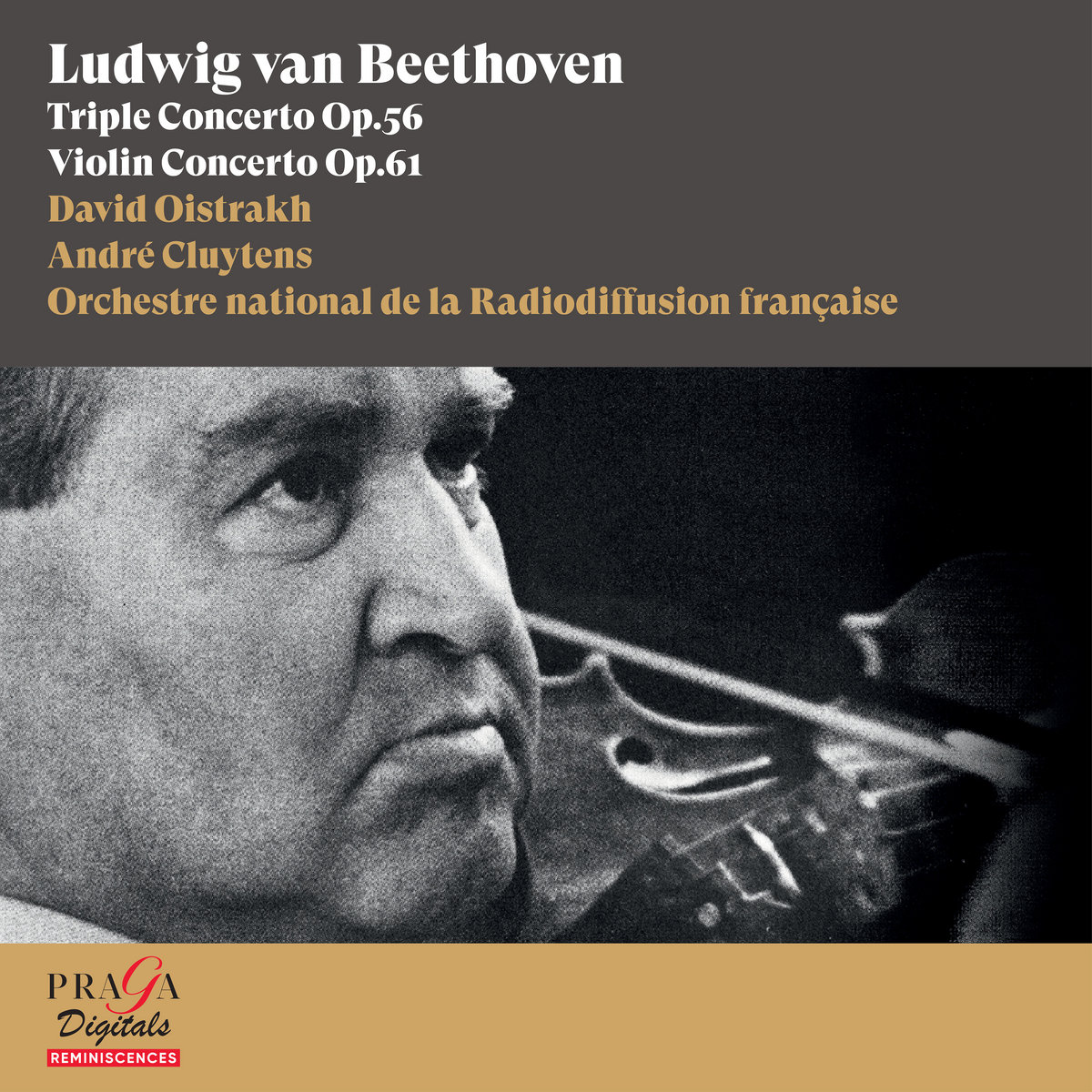 Ludwig van Beethoven: Triple Concerto Op. 56, Violin Concerto Op