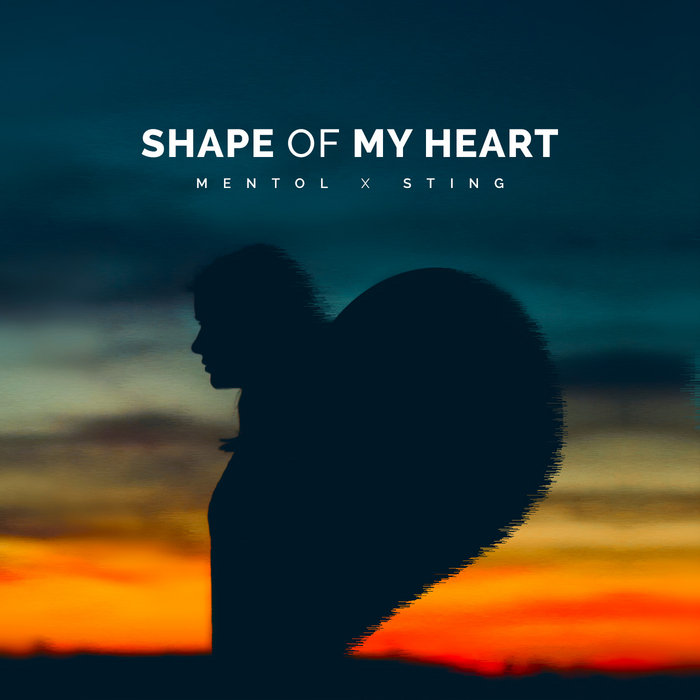 Shape Of My Heart (Original Mix) | Mentol x Sting | Mentol