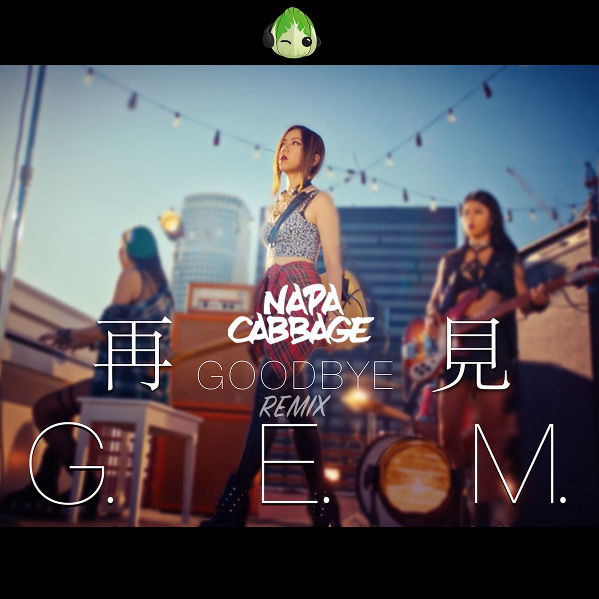 goodbye napa cabbage remix gem napa cabbage
