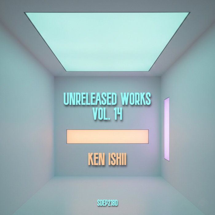 Unreleased Works Vol. 14 (Bandcamp Exclusive) | Ken Ishii