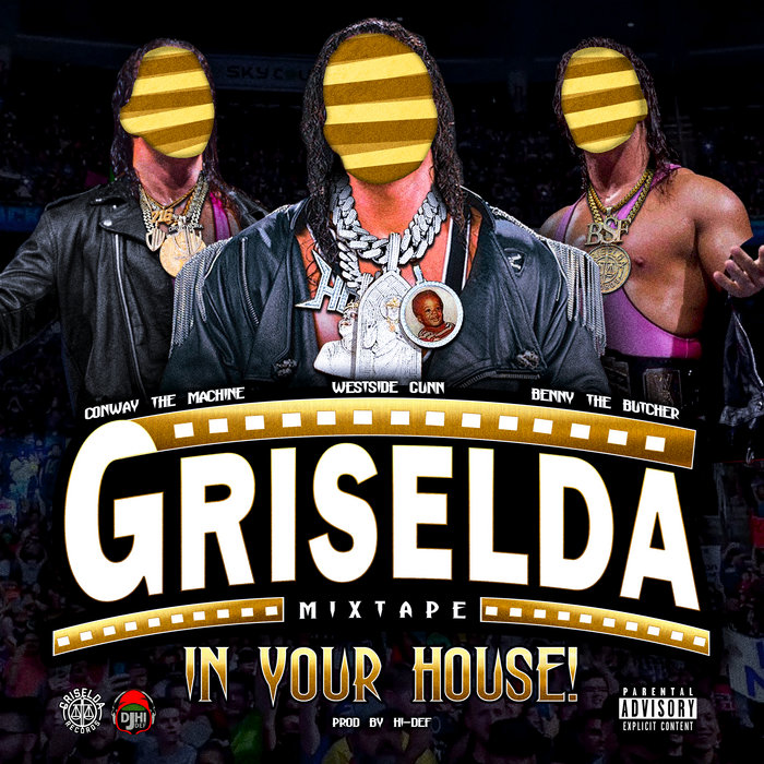 GRISELDA: IN YOUR HOUSE MIXTAPE | Griselda, Westside Gunn