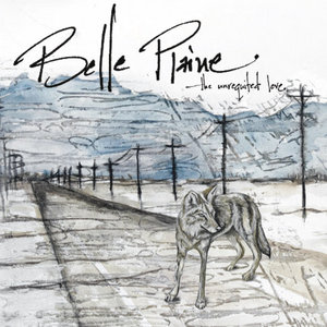 Belle Plaine — The Unrequited Love