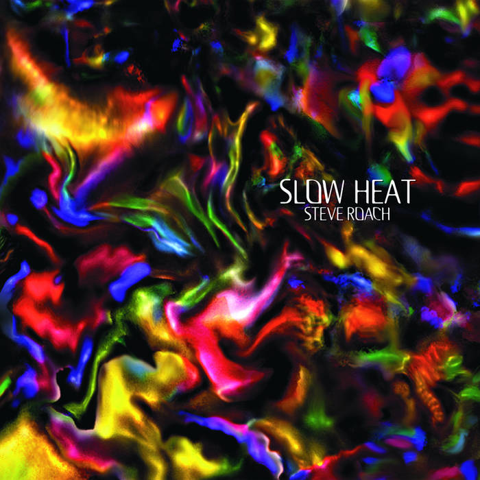 Slow Heat Steve Roach
