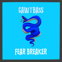 Gawtbass - Fear Breaker (Original Mix) cover art