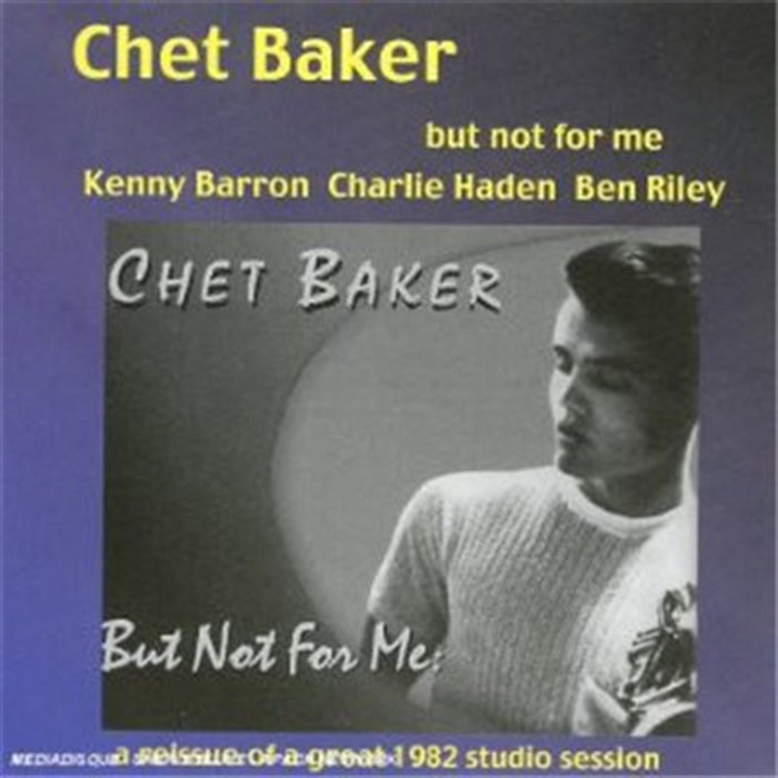 But Not For Me | Chet Baker