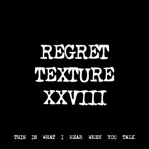 REGRET TEXTURE XXVIII [TF01028] cover art