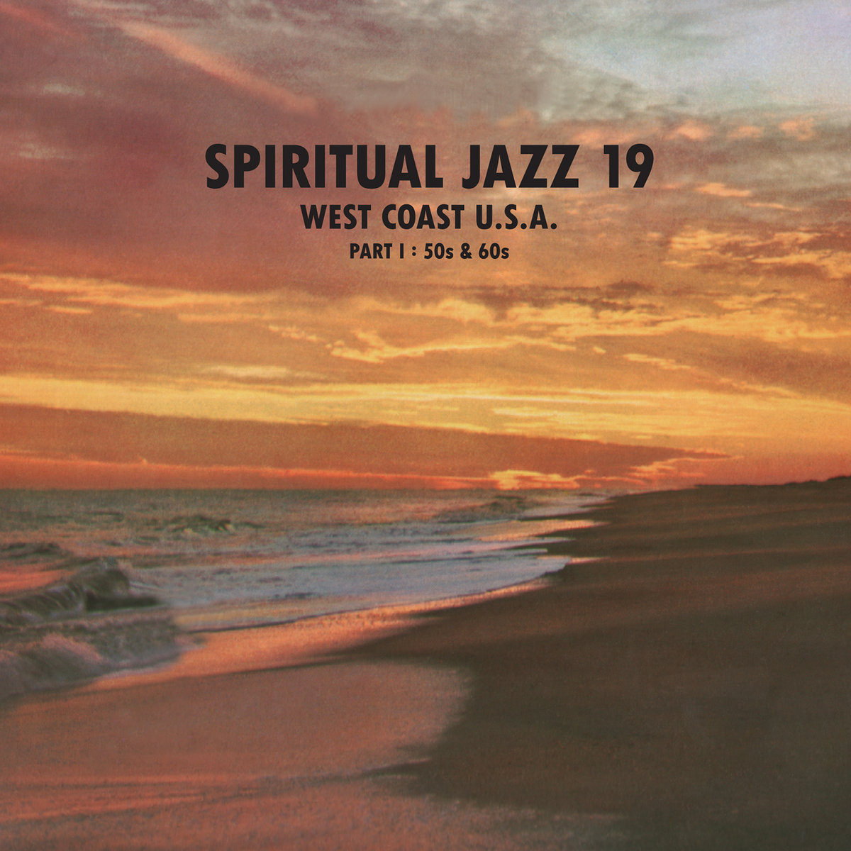 SPIRITUAL JAZZ 19 - West Coast USA Part 1 | Spiritual Jazz