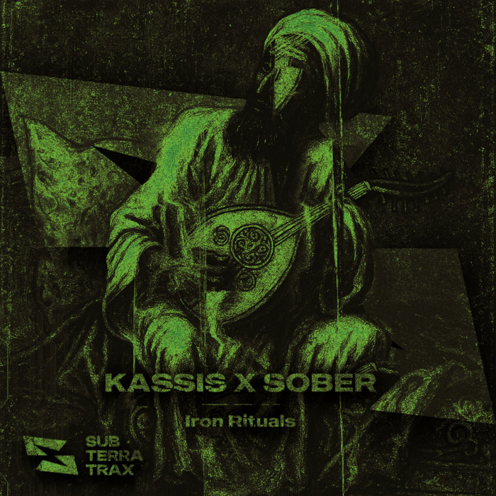 Iron Rituals | KASSIS, SOBER | SUB-TERRA TRAX