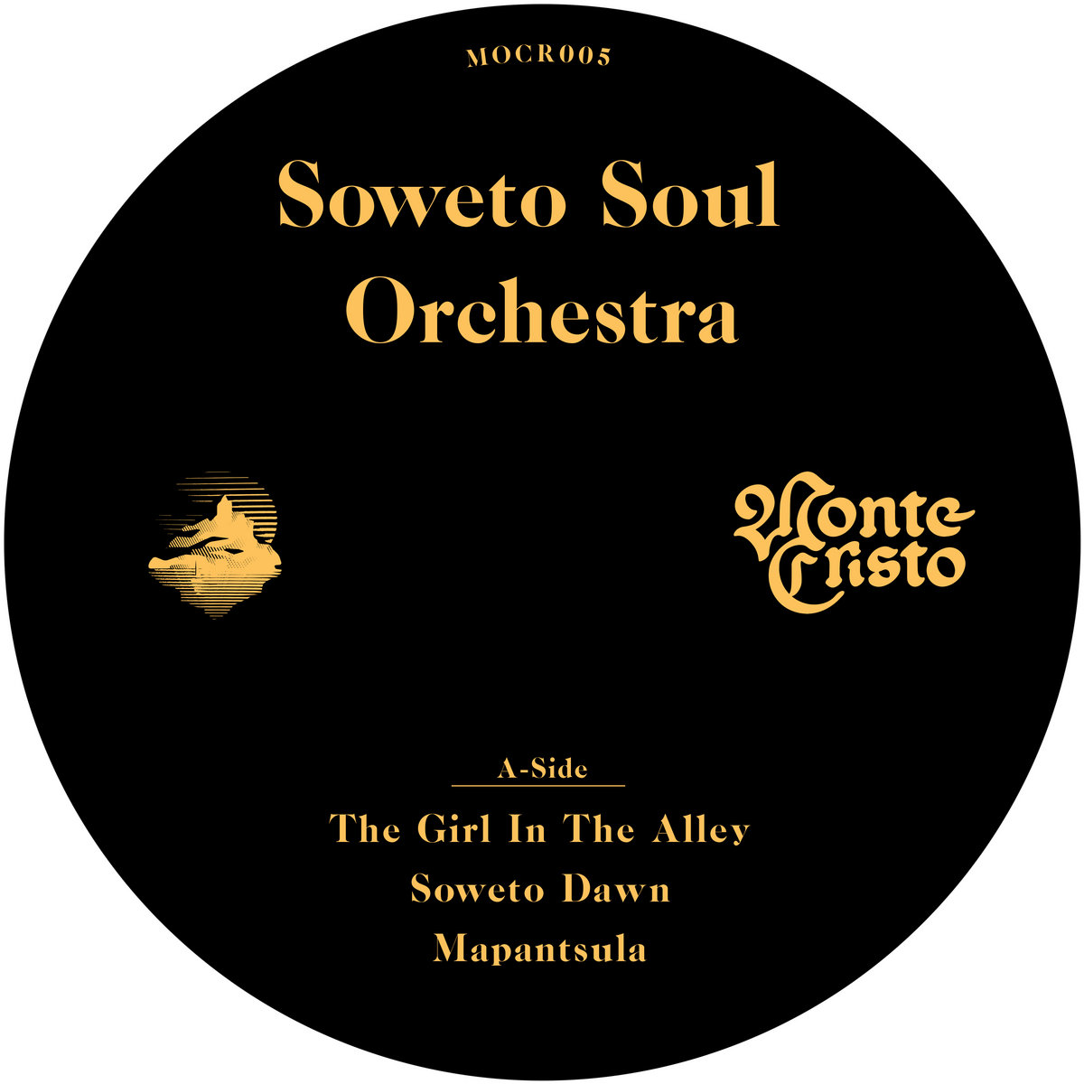 Soweto Soul Orchestra [MOCR005] | Soweto Soul Orchestra | Monte Cristo