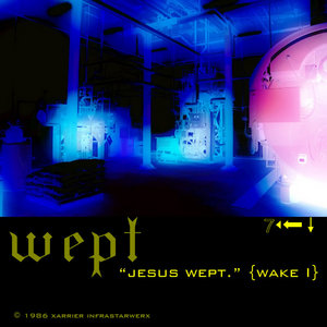 “Jesus wept.” {Wake I} cover