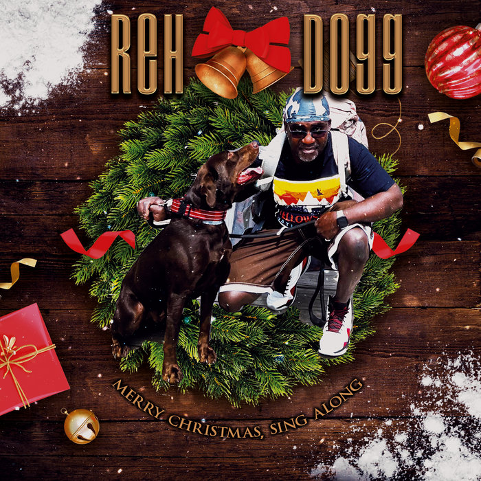 Merry Christmas, Sing Along, by Reh Dogg