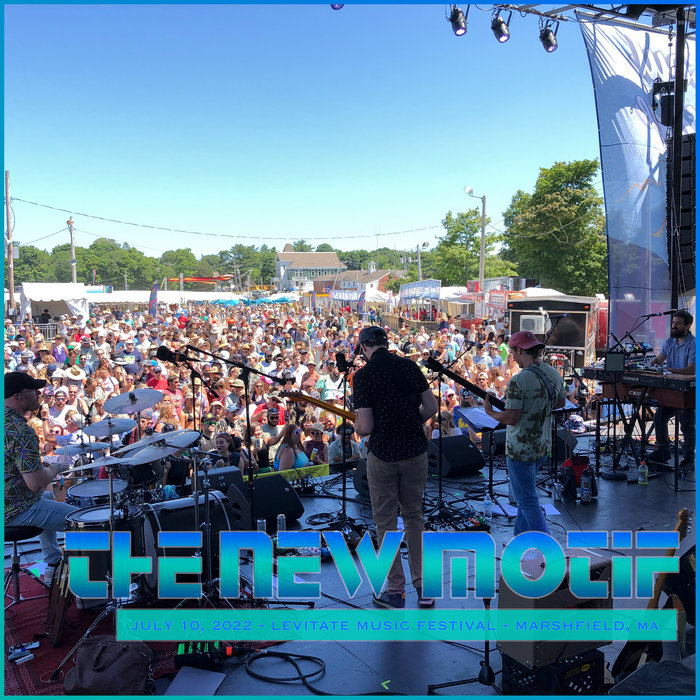 2022 . 7. 10 Levitate Music Festival Marshfield, MA The New Motif