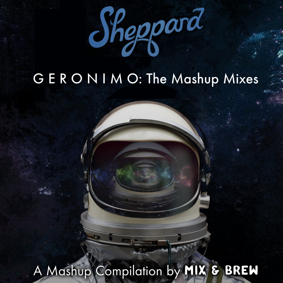 Geronimo (The Mashup Mixes) [Compiled by Mix & Brew] | Mix & Brew |  MixmstrStel