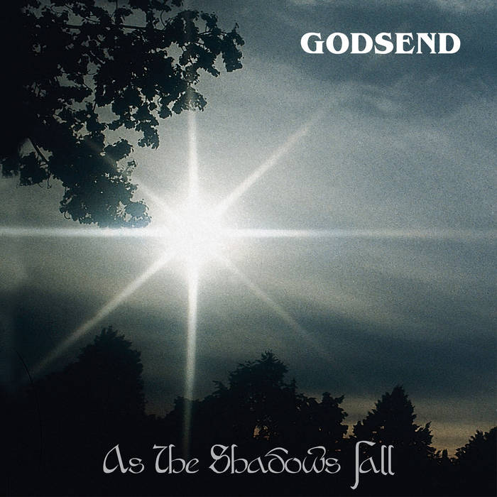 As the Shadows Fall | Godsend