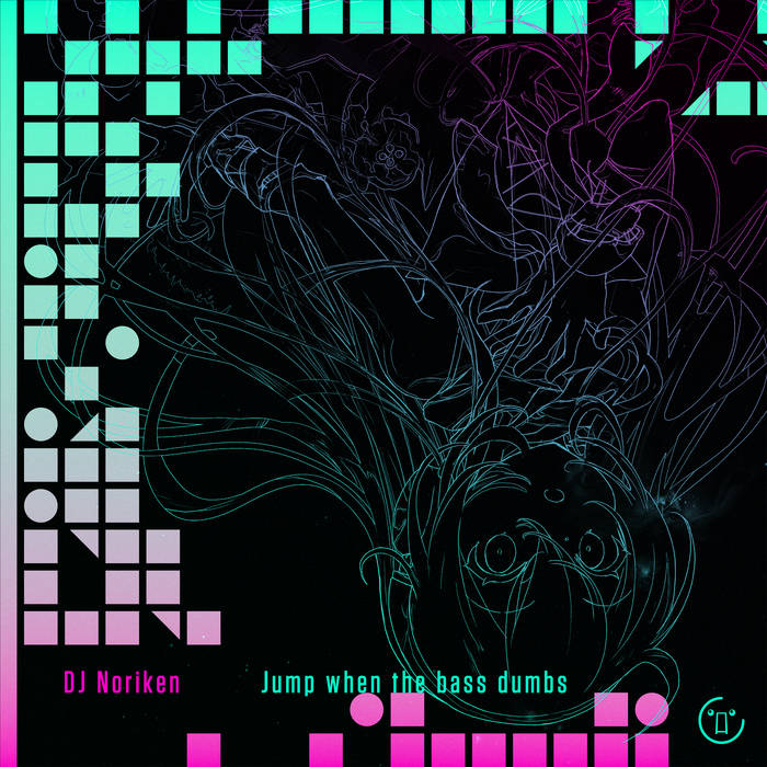 Jump when the bass dumbs | DJ Noriken | HARDCORE TANO*C