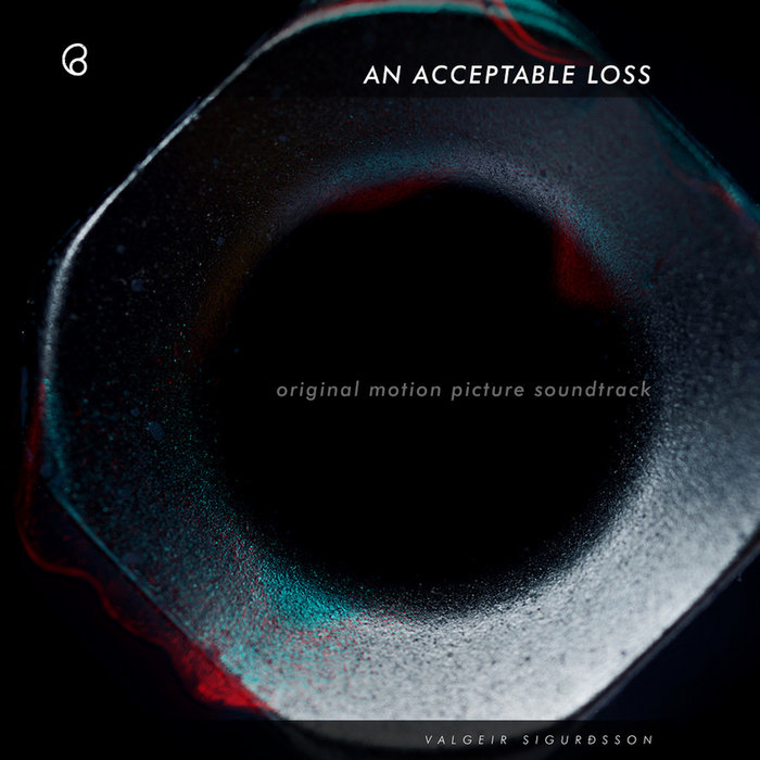 Valgeir Sigurðsson - An Acceptable Loss