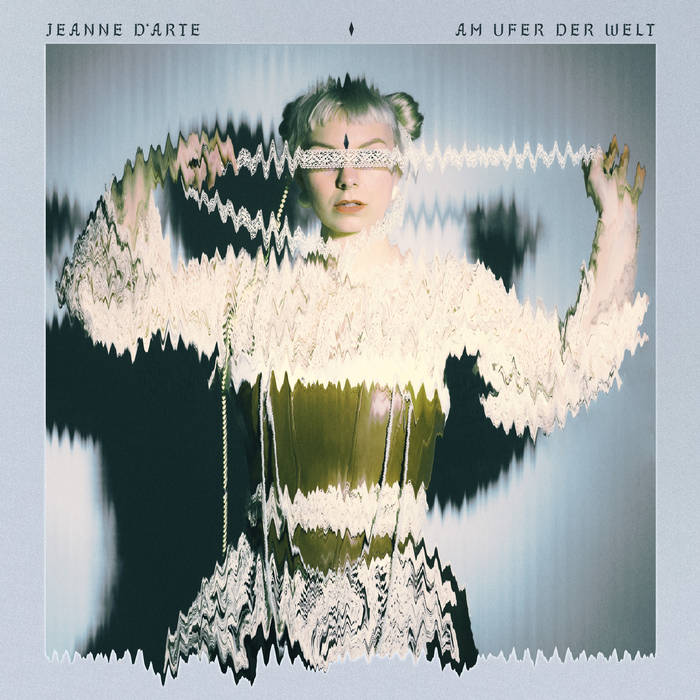 Jeanne D'Arte - AM UFER DER WELT