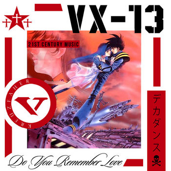 VX-13 : Do You Remember Love | Vulkan the Krusader