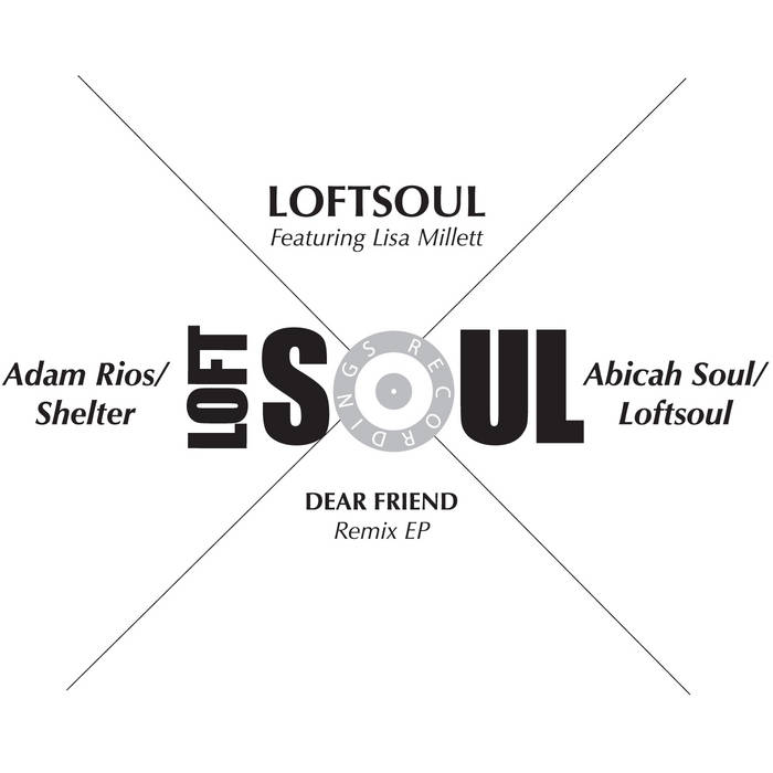 Dear Friend feat Lisa Millet (The Remixes)