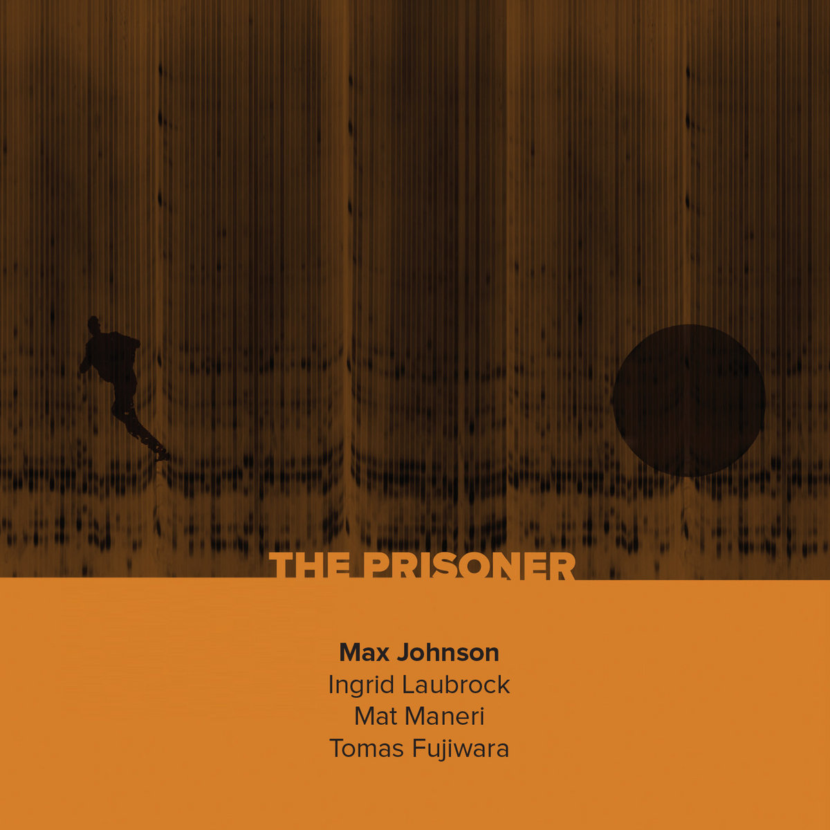 The Prisoner | Ingrid Laubrock, Mat Maneri, Max Johnson, Tomas