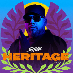 DJ Shub — Heritage (Part Two)Shub