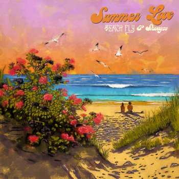 Summer Love (with Shwayze) | Beach Fly | Ineffable Records