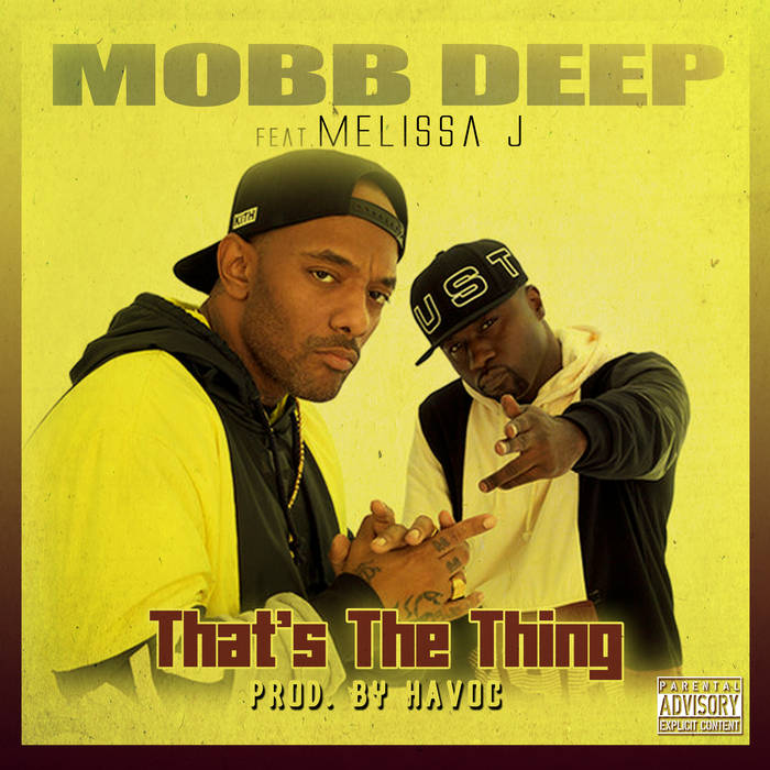 Mobb Deep feat. Melissa J- That's The Thing | HARDTIMES RECORDS