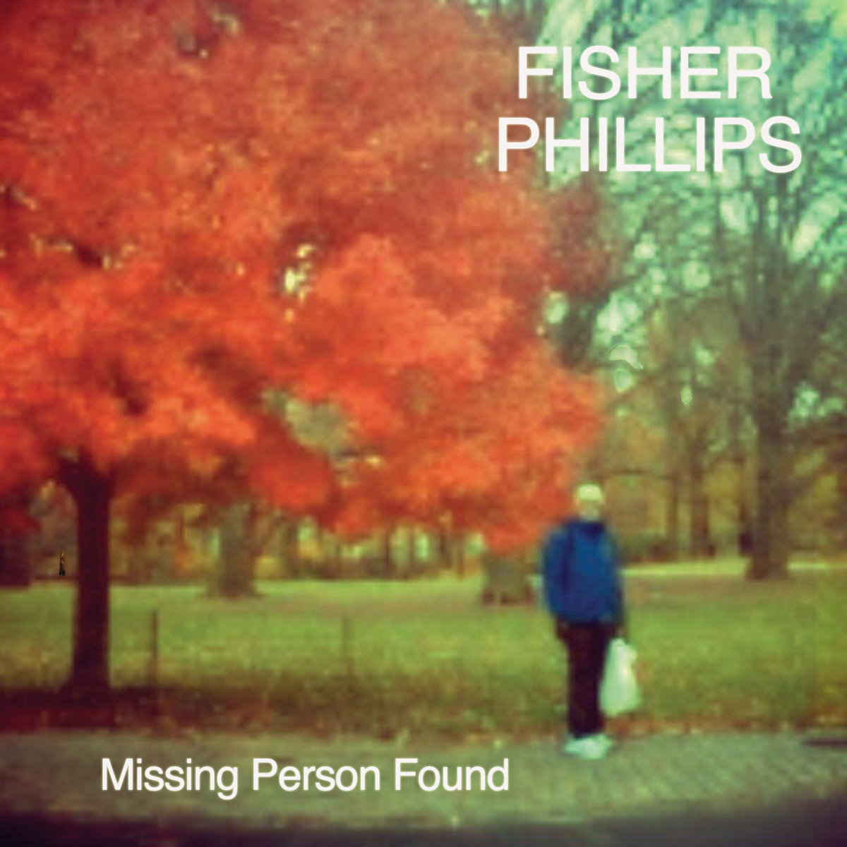 missing person found fisher phillips fisher phillips