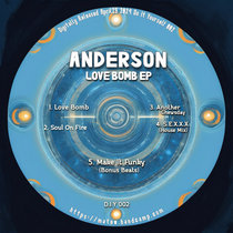 Anderson — Anderson - Love Bomb EP - DIY002