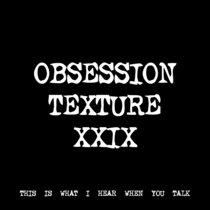 OBSESSION TEXTURE XXIX [TF01050] cover art